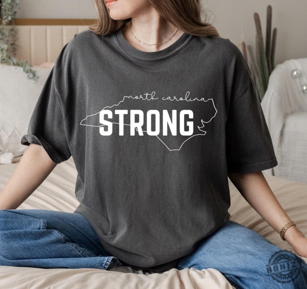 North Carolina Strong Tshirt Hurricane Relief Western Nc Sweatshirt Proceeds To Victims Of Hurricane Helene Shirt