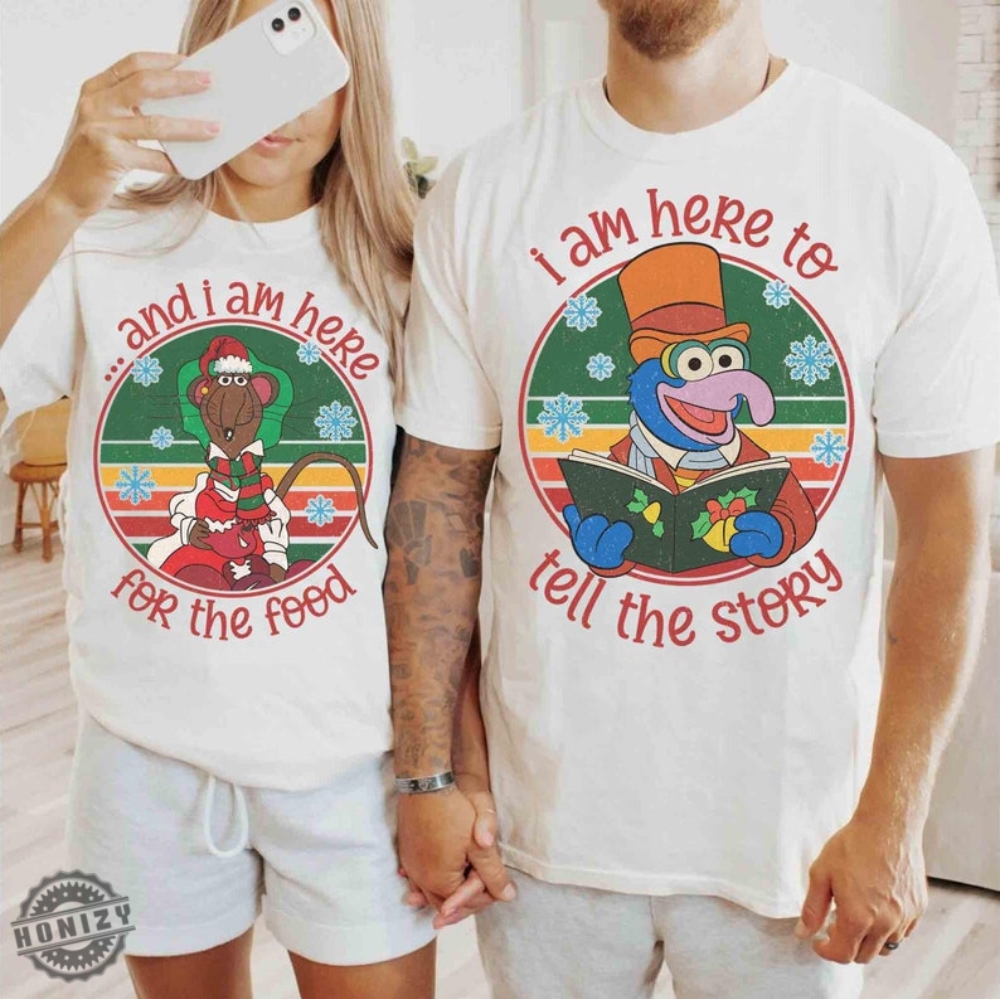 Retro Disney Gonzo And Rizzo The Rat Muppet Christmas Carol Shirt I Am Here To Tell The Story Hoodie And I Am Here For The Food Sweatshirt Disneyland Trip Tshirt