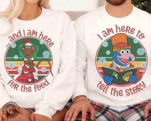 Retro Disney Gonzo And Rizzo The Rat Muppet Christmas Carol Shirt I Am Here To Tell The Story Hoodie And I Am Here For The Food Sweatshirt Disneyland Trip Tshirt honizy 2