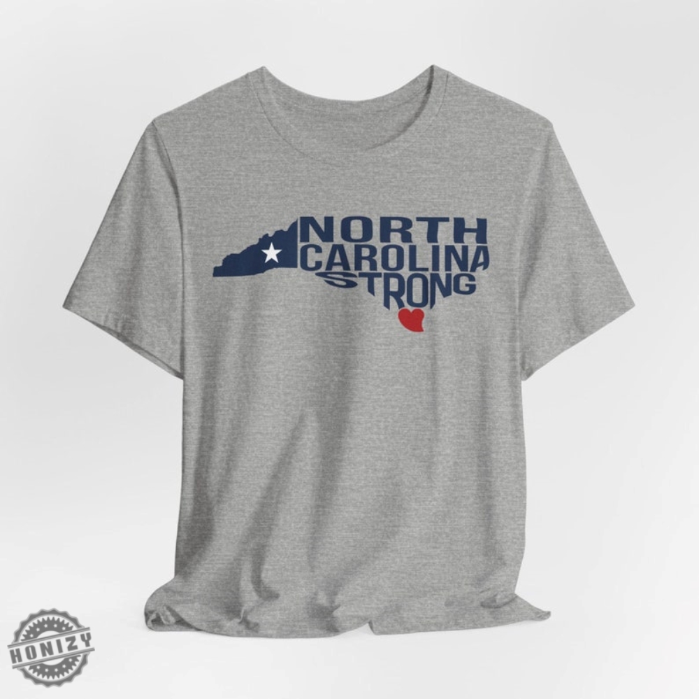 North Carolina Strong Tshirt North Carolina Strong With Nc State And Love North Carolina Shirt