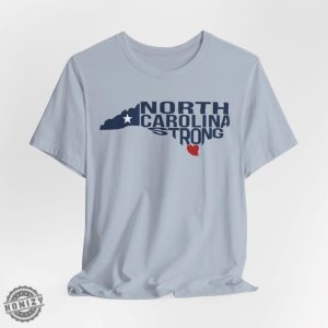 North Carolina Strong Tshirt North Carolina Strong With Nc State And Love North Carolina Shirt honizy 3