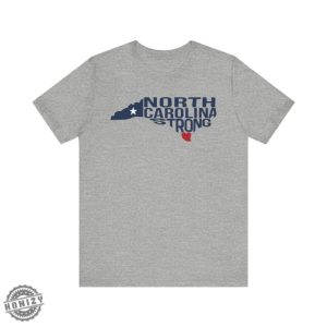 North Carolina Strong Tshirt North Carolina Strong With Nc State And Love North Carolina Shirt honizy 7