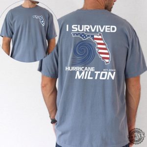 I Survived Hurricane Milton 2024 2 Sides Shirt Florida Strong Survivor Tee Tropical Souvenir Apparel Hurricane Milton Shirt honizy 2