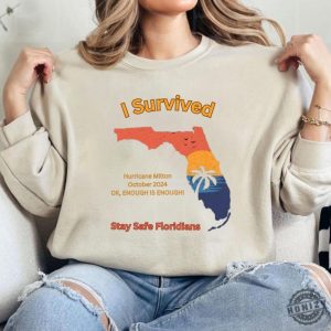 I Survived Hurricane Milton Tshirt Stay Safe Floridians Sweatshirt Florida Tropical Storm October 2024 Hoodie Florida Hurricane Milton Shirt honizy 4