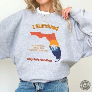 I Survived Hurricane Milton Tshirt Stay Safe Floridians Sweatshirt Florida Tropical Storm October 2024 Hoodie Florida Hurricane Milton Shirt honizy 5