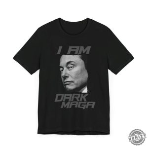 I Am Dark Maga Elon Musk Trump Rally Shirt Butler Pa Donald Trump 2024 Make America Great Again Usa Tshirt Tesla Starlink Space X Shirt honizy 2