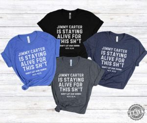 2024 Election Dont Let Jimmy Carter Down Shirt Blue Voter Activism Tee Sweatshirt Vote Blue Democratic Tshirt Positive Humor Voting Apparel honizy 3