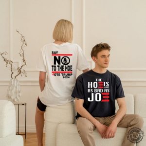 The Hoe Is Just As Bad As Joe Tshirt Election Sweatshirt Vote Hoodie Republican Shirt honizy 2