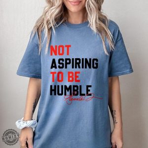 Not Aspiring To Be Humble Shirt Kamala Harris Humble Quote Hoodie Womens Right Sweatshirt Kamala Harris Tshirt Vote Kamala Subtle Kamala Support Shirt honizy 3