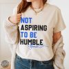 Not Aspiring To Be Humble Shirt Kamala Harris Humble Quote Hoodie Womens Right Sweatshirt Kamala Harris Tshirt Vote Kamala Subtle Kamala Support Shirt honizy 4