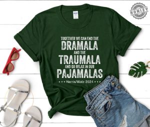 Together We Can End The Dramala And The Traumala Shirt honizy 2