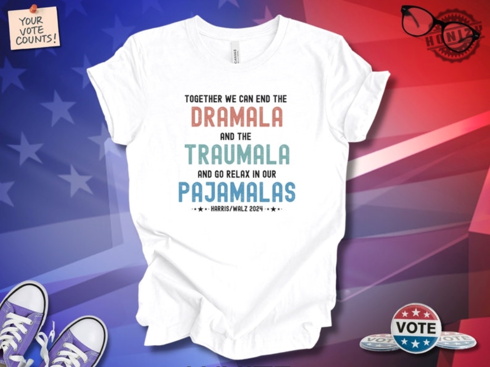 Kamala Harris Shirt Funny Dramala Traumala Pajamalas Tshirt Humorous Statement Hoodie Casual Graphic Sweatshirt 7 Kamala Harris Shirt Funny Dramala Traumala Pajamalas T-Shirt Humorous Statement Hoodie Casual Graphic Sweatshirt