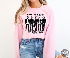 Liam Payne Sweatshirt 19932024 Rest In Peace Liam Payne Rip In Memory Of Liam Payne Tshirt 1D Fan Gift For Her Gone Too Soon Tee Memorial Shirt honizy 2