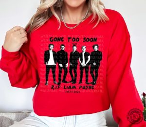 Liam Payne Sweatshirt 19932024 Rest In Peace Liam Payne Rip In Memory Of Liam Payne Tshirt 1D Fan Gift For Her Gone Too Soon Tee Memorial Shirt honizy 3