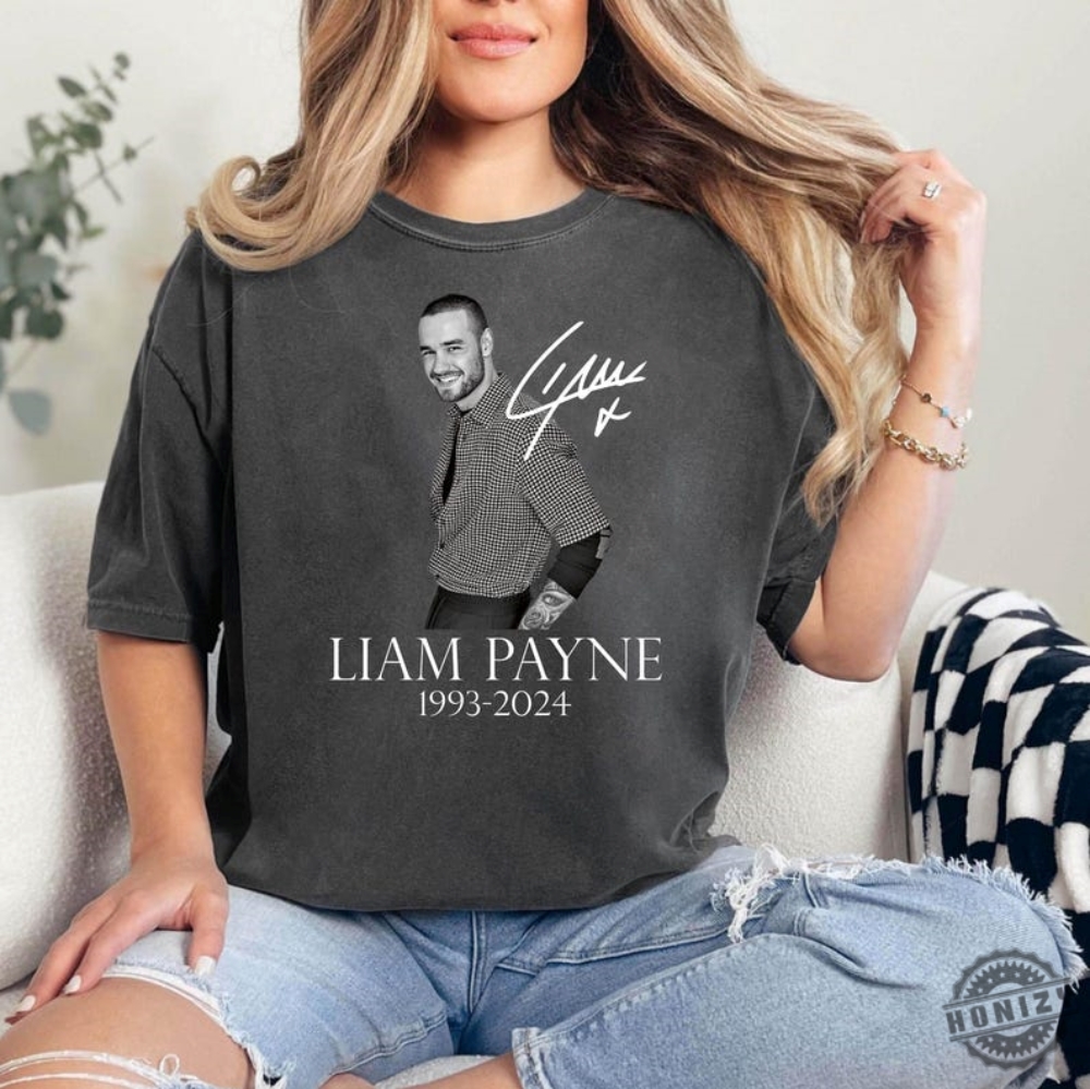 Liam Payne Tribute Shirt Rip Liam Payne Hoodie In Memory Of Liam Payne Sweatshirt Liam Payne Fan Gift Thank You Liam Payne 2024 Shirts