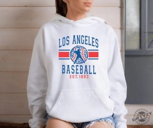 Los Angeles Baseball Unisex Shirt Favorite Baseball Team Sweatshirt And Hoodie Los Angeles Baseball Shirt For Mom honizy 3