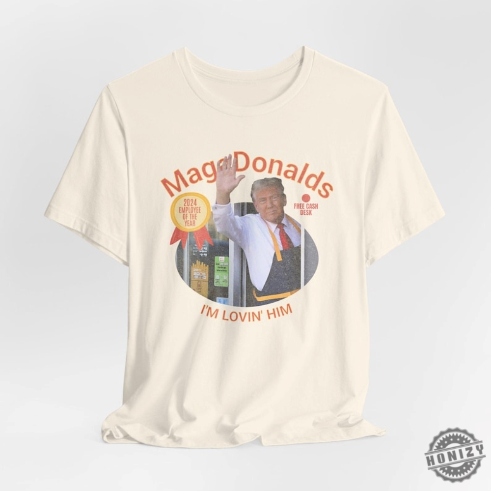 Magadonalds Funny Trump Shirt Meme Trump Sweatshirt Funny Vote 2024 Hoodie Election 2024 Tshirttrump Mcdonald Funny Unisex Shirt