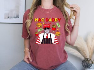 Trump Mac Daddy Shirt Make America Great Again Sweatshirt Trump Fries Tshirt Trump Support Team Hoodie Anti Kamala Gift Trump Mcdonald Election Shirt honizy 3