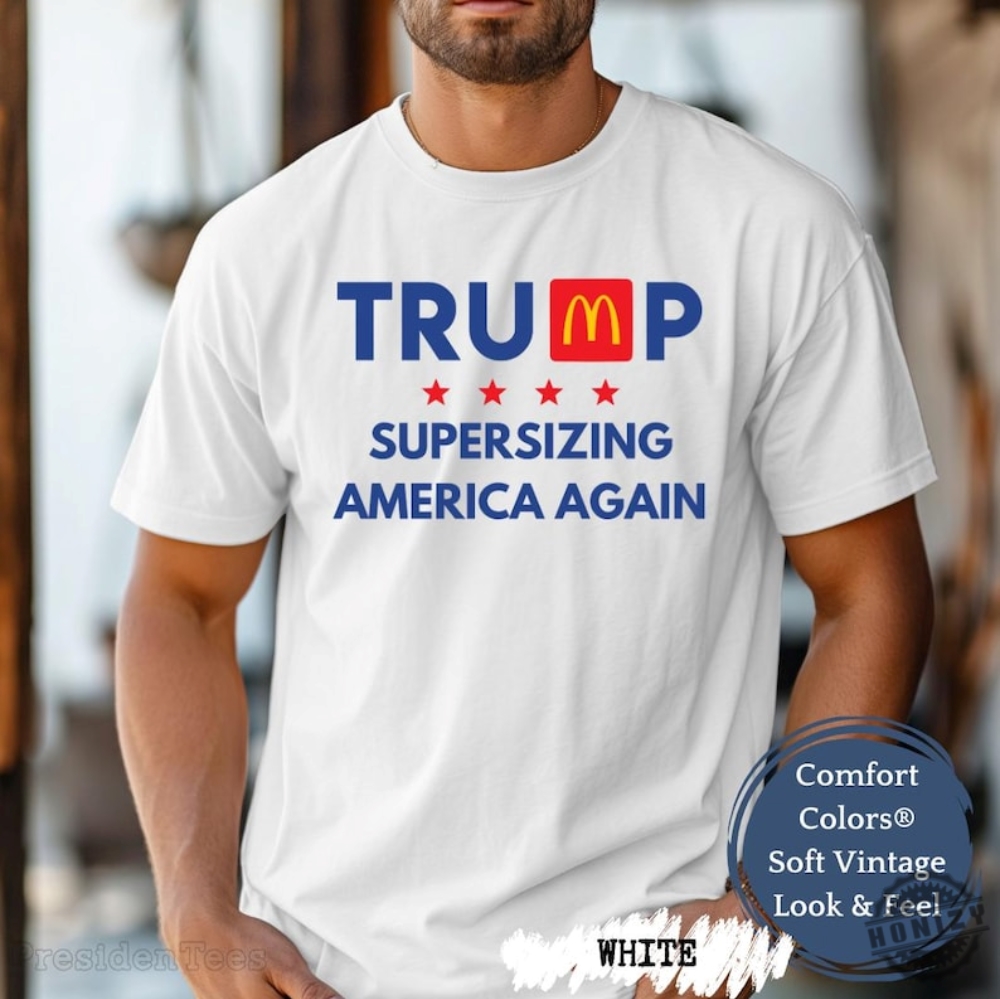 Trump Mcdonalds Shirt Supersizing America Again Tshirt Trump Rally 2024 Hoodie Trump 45 47 Sweatshirt Trump Magadonalds Tshirt Fries Not Lies Tee