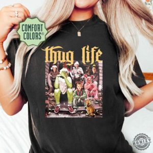 Thug Life Grinchy Shirt Thug Life Christmas Hoodie Thug Life Movie Stars Retro Tshirt Christmas Gift Grinchmas Season Christmas Friends Shirt honizy 2