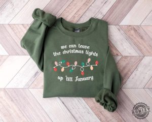 We Can Leave The Christmas Lights Up Til January Shirt Christmas Lights Tshirt Christmas Gift Christmas Hoodie Taylor Sweatshirt Swiftie Gift honizy 2