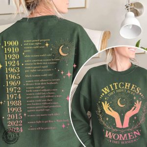 They Didnt Burn Witches They Burned Women Shirt Feminist Halloween Sweatshirt Witchy Feminist Hoodie Womens Rights Tshirt Girl Power Shirt honizy 4