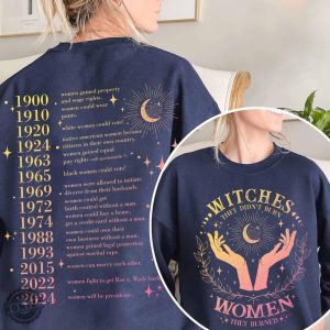 They Didnt Burn Witches They Burned Women Shirt Feminist Halloween Sweatshirt Witchy Feminist Hoodie Womens Rights Tshirt Girl Power Shirt honizy 5