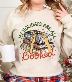 My Holidays Are All Booked Shirt Christmas Book Shirt Fourth Wing Shirt Christmas Bookish Shirt For Bookish Gift For Book Lover Shirt honizy 4