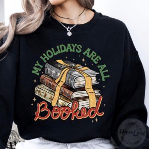 My Holidays Are All Booked Shirt Christmas Book Shirt Fourth Wing Shirt Christmas Bookish Shirt For Bookish Gift For Book Lover Shirt honizy 5