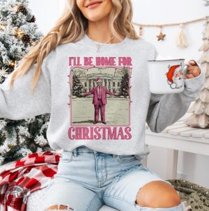 Funny Trump Christmas Ill Be Home For Xmas 2024 Political Merry Vibes Holiday Christmas Shirt honizy 2