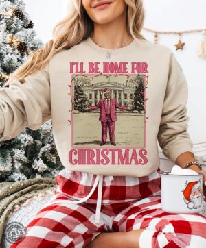 Funny Trump Christmas Ill Be Home For Xmas 2024 Political Merry Vibes Holiday Christmas Shirt honizy 3