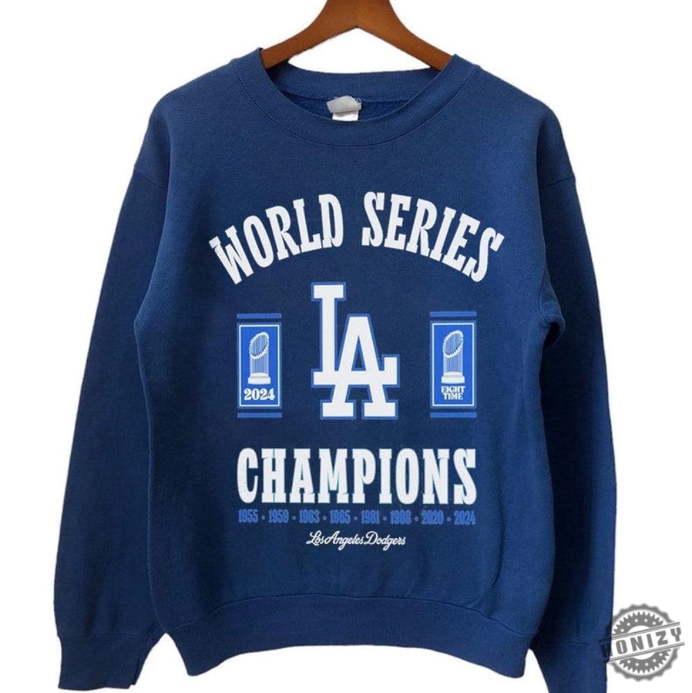 Los Angeles Dodgers Baseball 8Time World Series Champions Shirt Los Angeles World Series Sweatshirt La Dodgers Tshirt Dodgers Fan Hoodie La Shirt