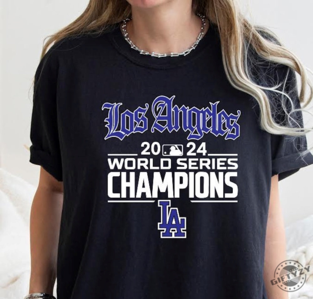 Los Angeles World Series Champions 2024 Los Angeles Baseball Shirt honizy 1 1