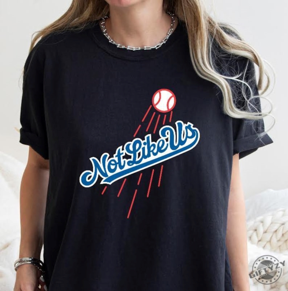 Not Like Us Los Angeles World Series Champions 2024 Los Angeles Baseball Shirt