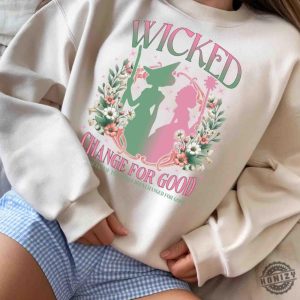 Wicked Change For Good Glitter Shirt Defy Gravity Broomstick Magic Wand Tshirt Wicked Musical Movie Fan Sweatshirt Wicked Hoodie Wizard Of Oz Shirt honizy 3