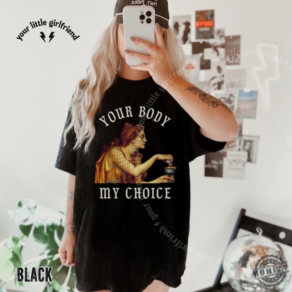 Your Body My Choice Fueled By Female Rage Shirt Aqua Tofana Tshirt Abort The Patriarchy Sweatshirt Burn The Patriarchy Hoodie Fuck The Patriarchy Shirt