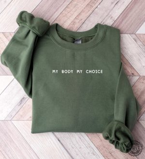 My Body My Choice Shirt Pro Choice Sweatshirt Pro Roe V Wade Hoodie Feminist Tshirt Womens Rights 1973 Activist Gift honizy 6