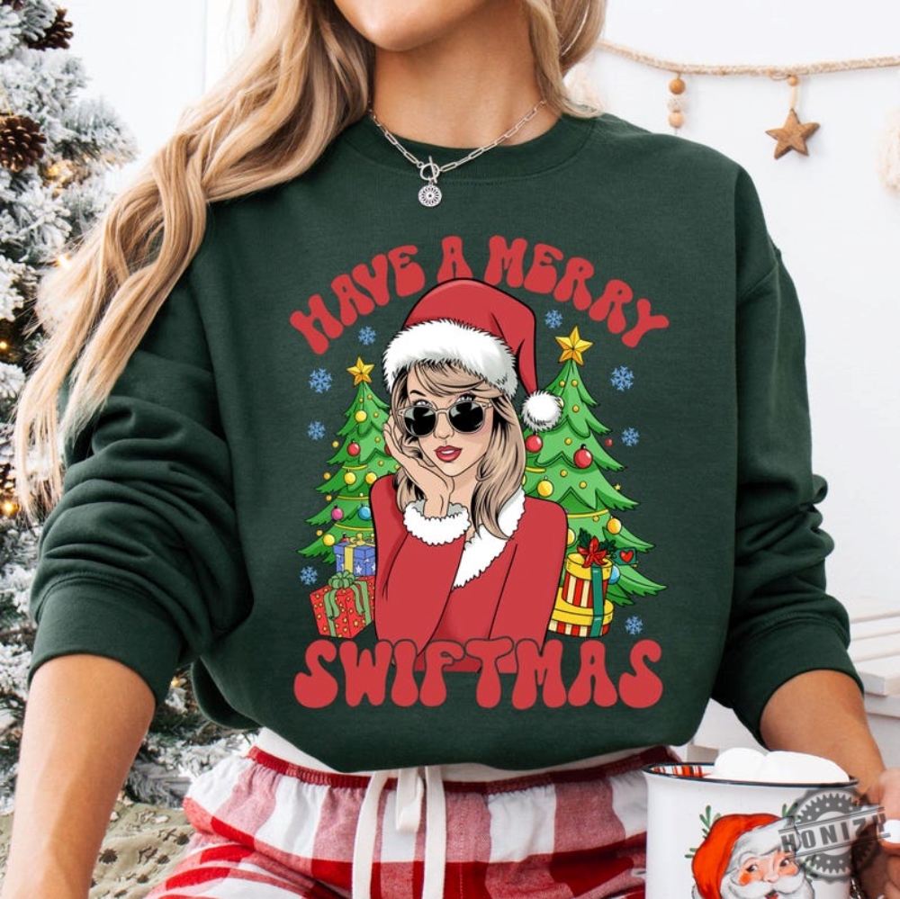 Have A Merry Swiftmas Christmas Shirt The Eras Tour Christmas Tshirt Tay Christmas Hoodie Swiftmas Sweatshirt Tss Version Tee Christmas Season Gift