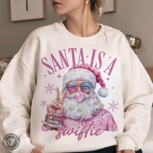 Santa Is A Swiftie Shirt Merry Swiftmas Hoodie Merry Christmas Tshirt Christmas Sweatshirt Funny Christmas Gift honizy 4