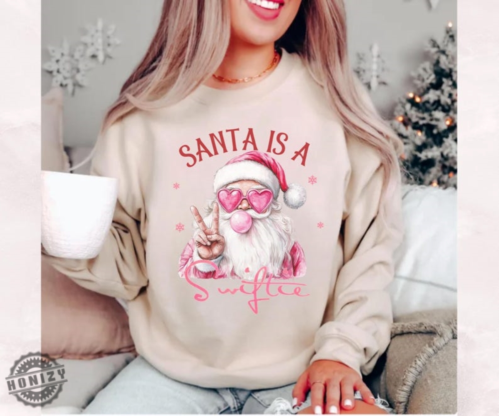 Santa Is A Swiftie Pink Sweatshirt Merry Swiftmas Hoodie Ts Gift Fan Music Fan Christmas Gift Gift For Swiftie Tshirt Taylor Album Merch