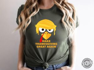 Trump Thanksgiving Shirt Make Thanksgivings Great Again Tee Thanksgiving Hoodie Funny Thanksgiving Sweater Thanksgiving Trump Humor Gift honizy 7