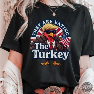 They Are Eating Turkey Trump Shirt Funny Thankgiving Turkey Hoodie Funny Donald Trump Thanksgiving Sweatshirt Inauguration 47Th Us President Gift honizy 3