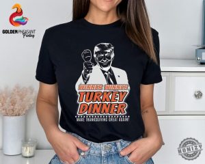 Winner Winner Turkey Dinner Shirt President Trump Sweatshirt Trump Victory Tshirt Winner Trump Hoodie Trump Thanksgiving Gift honizy 3