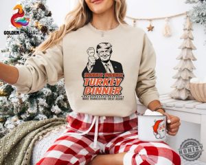 Winner Winner Turkey Dinner Shirt President Trump Sweatshirt Trump Victory Tshirt Winner Trump Hoodie Trump Thanksgiving Gift honizy 4