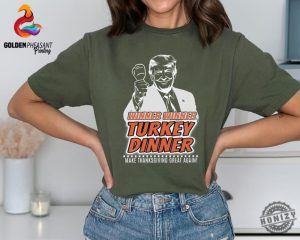 Winner Winner Turkey Dinner Shirt President Trump Sweatshirt Trump Victory Tshirt Winner Trump Hoodie Trump Thanksgiving Gift honizy 6