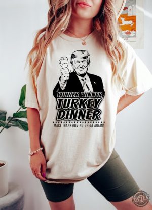 Winner Winner Turkey Dinner Sweatshirt Trump Thanksgiving Shirt Make Thanksgiving Great Again Tshirt Holiday Season Trump Hoodie honizy 2