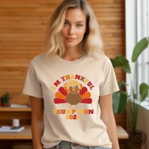 Im Thankful Trump Won Shirt President Trump Tshirt Trump Thanksgiving Tee Turkey Trump Sweatshirt Trump Victory Hoodie Election Winners Gift honizy 3