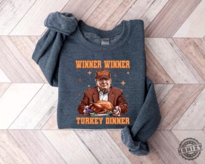 Winner Winner Turkey Dinner Trump Thanksgiving Sweatshirt Trump Thanksgiving Humor Hoodie Funny Trump Thanksgiving Tee Trump Shirt honizy 4