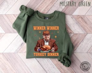 Winner Winner Turkey Dinner Trump Thanksgiving Sweatshirt Trump Thanksgiving Humor Hoodie Funny Trump Thanksgiving Tee Trump Shirt honizy 5