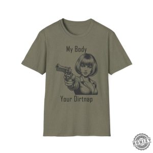 My Body Your Dirt Nap Feminist Shirt Bodily Autonomy Liberal Gifts Pro Choice Shirt For Men Abortion Rights Sweatshirt Veteran Owned Business Hoodie honizy 7